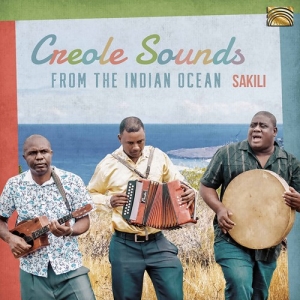 Sakili - Creole Sounds From The Indian Ocean in the group CD / Elektroniskt,World Music at Bengans Skivbutik AB (3976416)