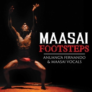 Anuang'a Fernando Maasai Vocals - Maasai Footsteps in the group CD / Elektroniskt,World Music at Bengans Skivbutik AB (3976417)