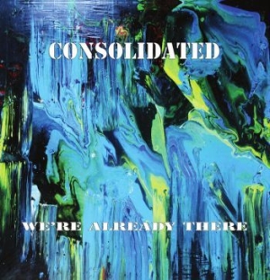Consolidated - Weære Already There in the group VINYL / Rock at Bengans Skivbutik AB (3976663)