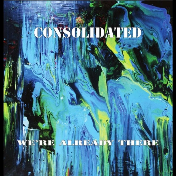 Consolidated - Weære Already There in the group VINYL / Bestsellers at Bengans Skivbutik AB (3976663)