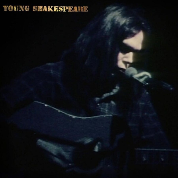 Neil Young - Young Shakespeare (Vinyl) in the group VINYL / Bestsellers at Bengans Skivbutik AB (3977068)