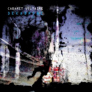 Cabaret Voltaire - Dekadrone in the group VINYL / Vinyl Electronica at Bengans Skivbutik AB (3977612)