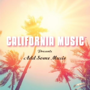 California Music - California Music Presents Add in the group OTHER / Övrigt /  at Bengans Skivbutik AB (3977642)