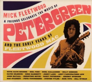 Mick Fleetwood And Friends - Celebrate The Music Of Peter Green in the group OTHER / -Start WS (BW) at Bengans Skivbutik AB (3977771)