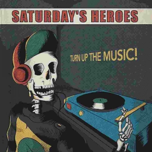 Saturdays Heroes - Turn Up The Music Lp in the group VINYL / Pop-Rock,Reggae at Bengans Skivbutik AB (3978481)