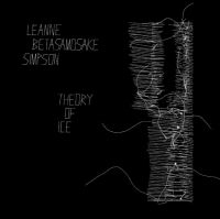 Simpson Leanne Betasamosake - Theory Of Ice in the group CD / Pop-Rock at Bengans Skivbutik AB (3978495)