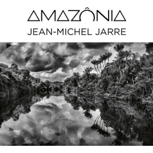Jarre Jean-Michel - Amazonia -Digi/Download- in the group CD / CD Electronic at Bengans Skivbutik AB (3978578)