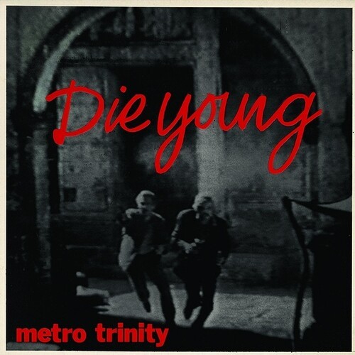 Metro Trinity - Die Young Ep in the group VINYL / Rock at Bengans Skivbutik AB (3979440)