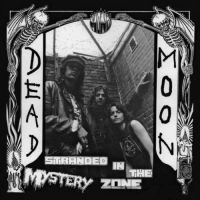 DEAD MOON - STRANDED IN THE MYSTERY ZONE in the group VINYL / Pop-Rock at Bengans Skivbutik AB (3979539)