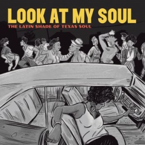 Blandade Artister - Look At My Soul - The Latin Shade O in the group VINYL / Upcoming releases / RNB, Disco & Soul at Bengans Skivbutik AB (3979540)