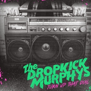Dropkick Murphys - Turn Up That Dial (Black Vinyl) in the group VINYL / Pop-Rock,Punk at Bengans Skivbutik AB (3980754)