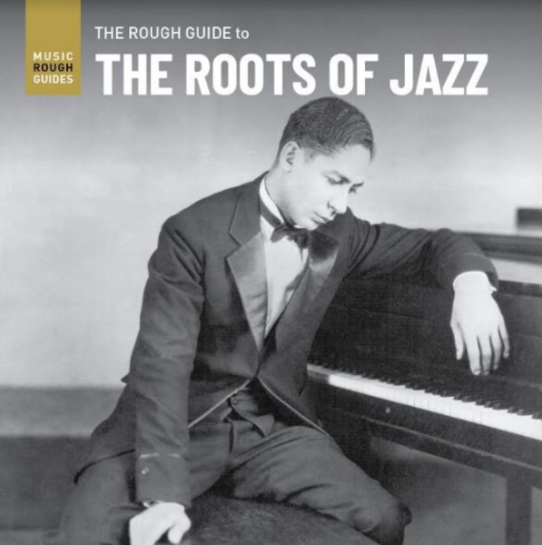 Various Artists - Rough Guide To The Roots Of Jazz in the group CD / Bestsellers at Bengans Skivbutik AB (3980765)