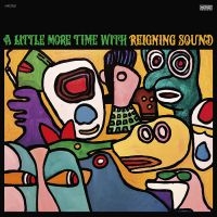 Reigning Sound - A Little More Time With Reigning So in the group VINYL / Pop-Rock at Bengans Skivbutik AB (3981822)