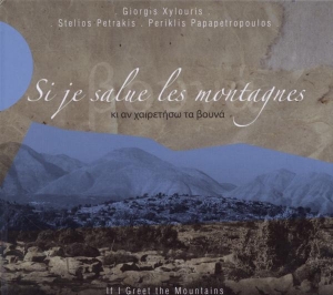 Xylouris/Petrakis - Si Je Salue Les Montagnes in the group CD / Elektroniskt,World Music at Bengans Skivbutik AB (3981986)