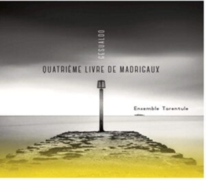 Ensemble Tarentule - Gesualdo: Quatrieme Livre De Madrigaux in the group CD / Övrigt at Bengans Skivbutik AB (3982143)
