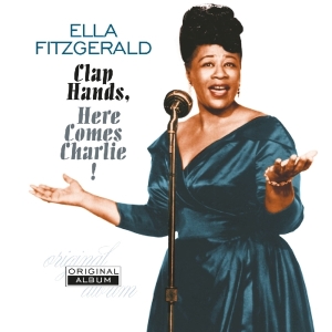 Ella Fitzgerald - Clap Hands, Here Comes Charlie! in the group VINYL / Jazz at Bengans Skivbutik AB (3982684)