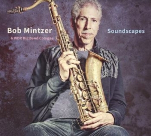 Mintzer Bob & Wdr Big Band Cologne - Soundscapes in the group VINYL / Jazz/Blues at Bengans Skivbutik AB (3982712)