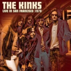 Kinks - Live In San Francisco 1970 in the group CD / Pop-Rock at Bengans Skivbutik AB (3982764)