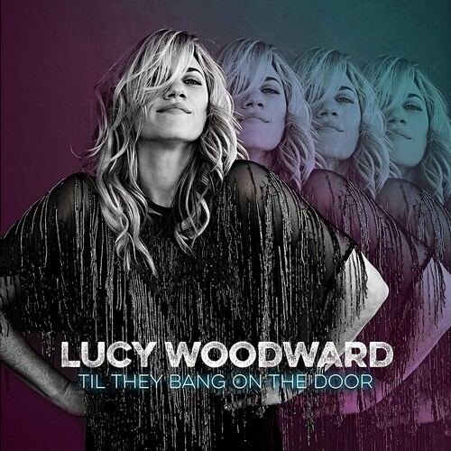 Woodward Lucy - Til They Bang On The Door in the group CD / Rock at Bengans Skivbutik AB (3982845)