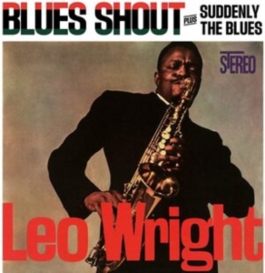 Leo Wright - Blues Shout + Suddenly The Blues in the group CD / Jazz at Bengans Skivbutik AB (3983239)