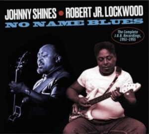 Johnny & Robert Jr. Lockwood Shines - Complete J.O.B Recordings, 1951-1955 in the group CD / RnB-Soul at Bengans Skivbutik AB (3983241)