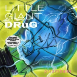 Little Giant Drug - Prismcast (Green Vinyl) in the group VINYL / Hårdrock/ Heavy metal at Bengans Skivbutik AB (3983330)