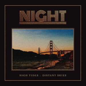 Night - High Tides - Distant Skies LP Orange in the group VINYL / Hårdrock,Pop-Rock,Reggae at Bengans Skivbutik AB (3983371)