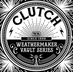 Clutch - Weathermaker Vault Series Vol 1 (Bl in the group VINYL / Hårdrock at Bengans Skivbutik AB (3983387)