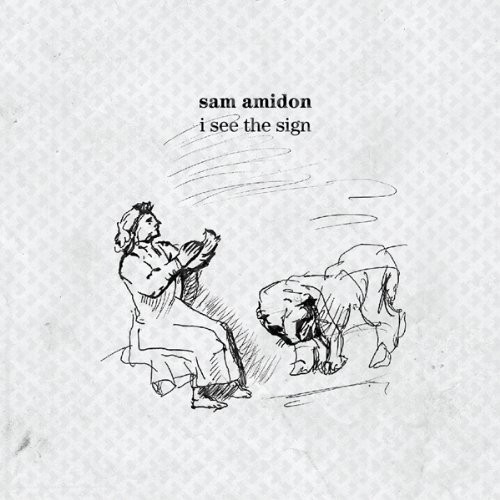 Amidon Sam - I See The Sign in the group OTHER / Övrigt / at Bengans Skivbutik AB (3983400)