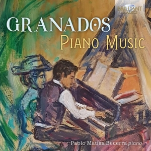 Granados Enrique - Piano Music in the group Externt_Lager /  at Bengans Skivbutik AB (3983472)