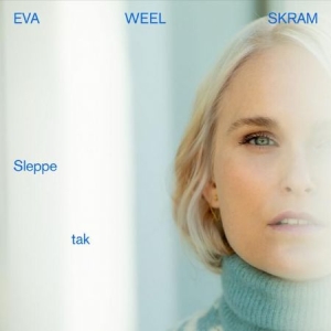 Eva Weel Skram - Sleppe Tak in the group CD / Pop-Rock at Bengans Skivbutik AB (3984114)