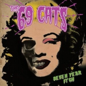 69 Cats - Seven Year Itch in the group CD / Rock at Bengans Skivbutik AB (3984988)