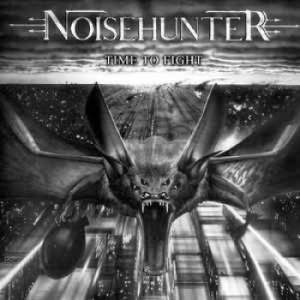 Noisehunter - Time To Fight (Vinyl) in the group VINYL / Hårdrock/ Heavy metal at Bengans Skivbutik AB (3985230)