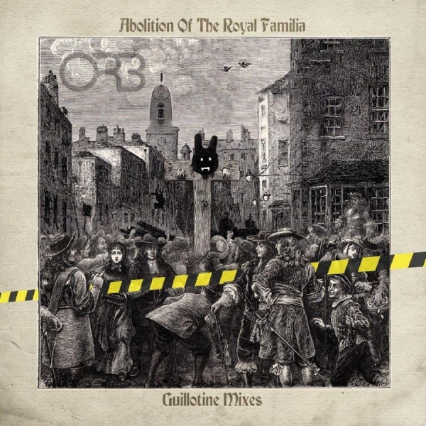 Orb The - Abolition Of The Royal Familia - Gu in the group VINYL / Bestsellers at Bengans Skivbutik AB (3985645)