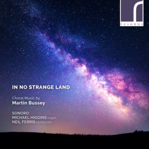 Bussey Martin - In No Strange Land: Choral Music By in the group Externt_Lager /  at Bengans Skivbutik AB (3985711)