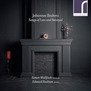Brahms Johannes - Songs Of Loss & Betrayal in the group Externt_Lager /  at Bengans Skivbutik AB (3986312)