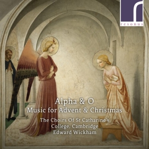 The Choirs Of St Catharine's Colleg - Alpha & O: Music For Advent & Chris in the group Externt_Lager /  at Bengans Skivbutik AB (3986321)