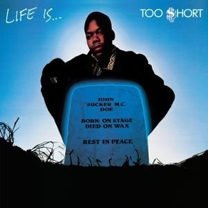Too $Hort - Life Is..... -Reissue- in the group VINYL / Hip Hop-Rap,RnB-Soul at Bengans Skivbutik AB (3986462)