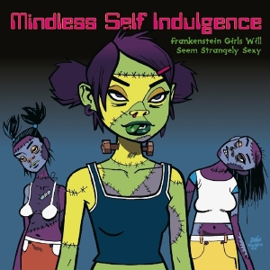 Mindless Self Indulgence - Frankenstein Girls Will Seem Strangely S in the group VINYL / Punk at Bengans Skivbutik AB (3986487)