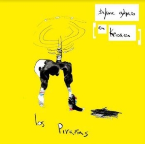 Los Piranas - Infame Golpazo En Keroxen in the group VINYL / Rock at Bengans Skivbutik AB (3986968)
