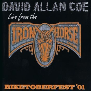 Coe David Allan - Biketoberfest 01 - Live From The Ir in the group CD / Upcoming releases / Country at Bengans Skivbutik AB (3987013)