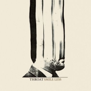 Throat - Smile Less in the group CD / Rock at Bengans Skivbutik AB (3987033)