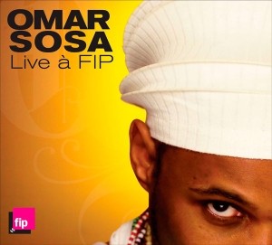 Sosa Omar - Live A Fip in the group OUR PICKS / CD Pick 4 pay for 3 at Bengans Skivbutik AB (3987066)