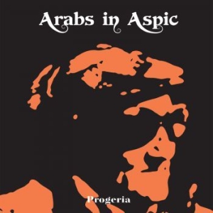 Arabs In Aspic - Progeria (Transparent Orange) in the group VINYL / Rock at Bengans Skivbutik AB (3987510)
