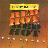 Bailey Elroy - Red Hot Dub in the group VINYL / Reggae at Bengans Skivbutik AB (3987589)