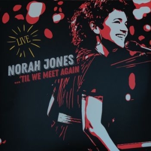 Norah Jones - 'til We Meet Again in the group OTHER / 10399 at Bengans Skivbutik AB (3987602)