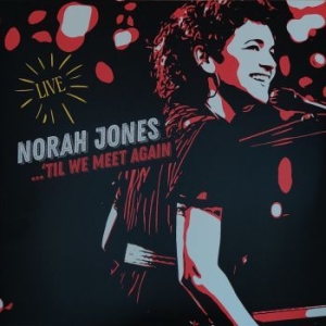 Norah Jones - 'Til We Meet Again in the group Labels /  at Bengans Skivbutik AB (3987602)