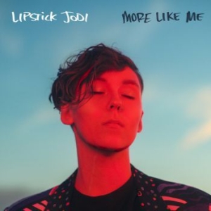 Lipstick Jodi - More Like Me (Translucent Red Vinyl in the group VINYL / Pop-Rock at Bengans Skivbutik AB (3987795)