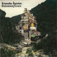 Kristofer Åström - Rainawaytown in the group VINYL / Pop-Rock at Bengans Skivbutik AB (3987799)