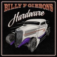 Billy F Gibbons - Hardware (Lp) in the group OUR PICKS / Startsida Vinylkampanj at Bengans Skivbutik AB (3987814)